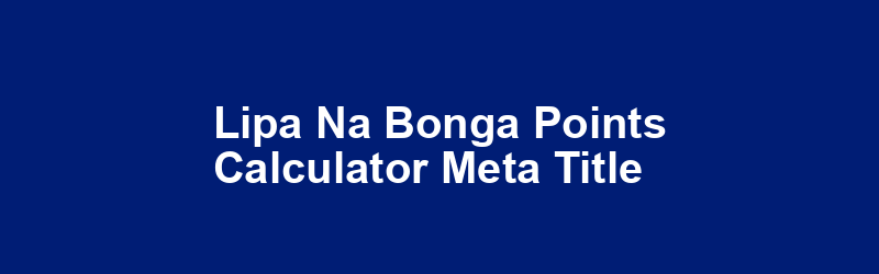 Lipa Na Bonga Points Calculator Meta Title